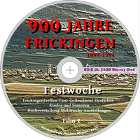 900 Jahre Frickingen - Film 2 - Festwoche - BD-R - 25GB